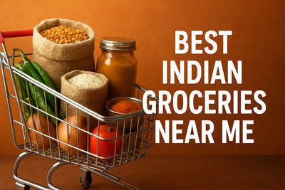 9 Essential Best Indian Groceries Near Me to Try in 2025